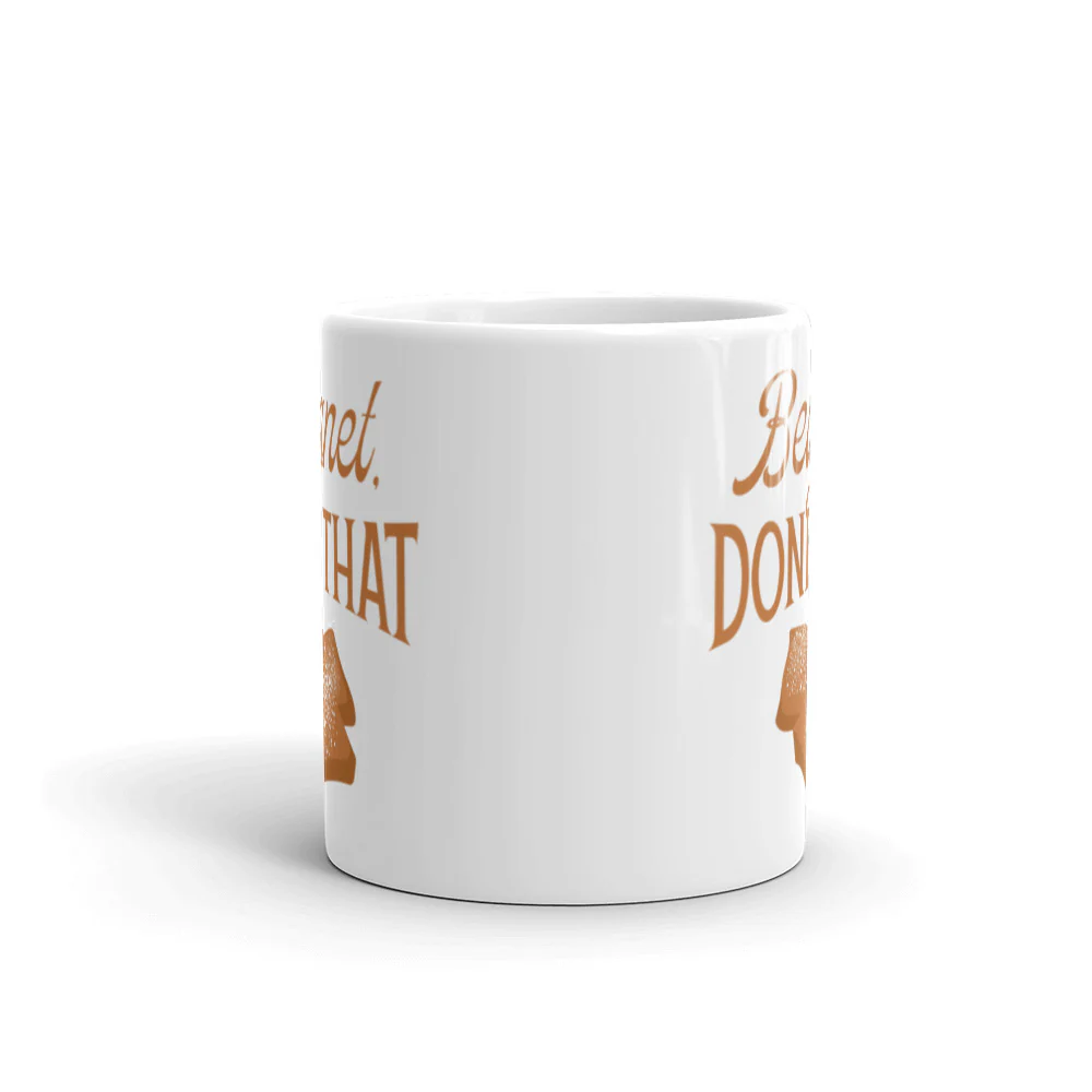 Conan O'Brien Needs A Friend: "Beignet, Done That” Mug - Image 3