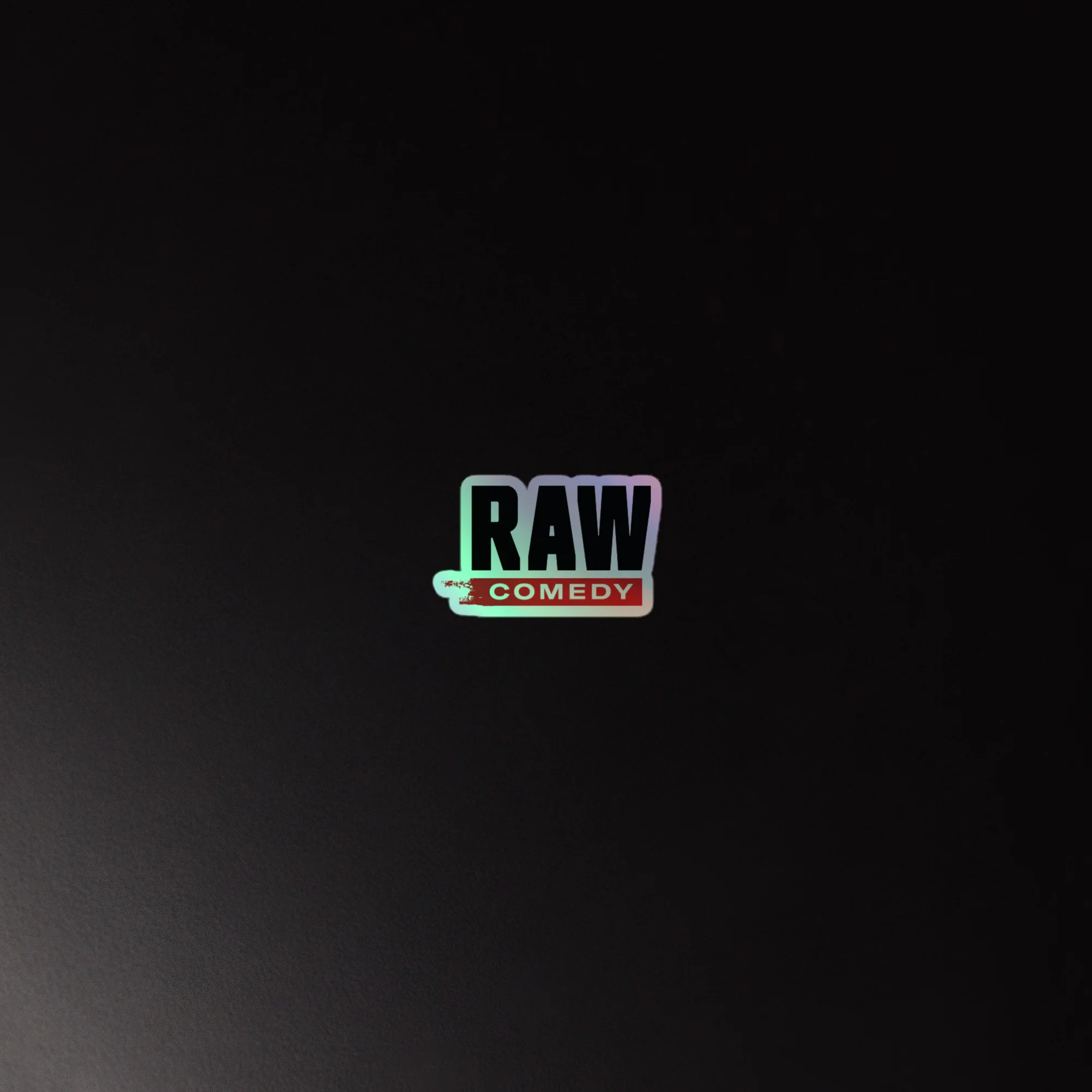 Raw Comedy: Holographic Sticker - Image 4