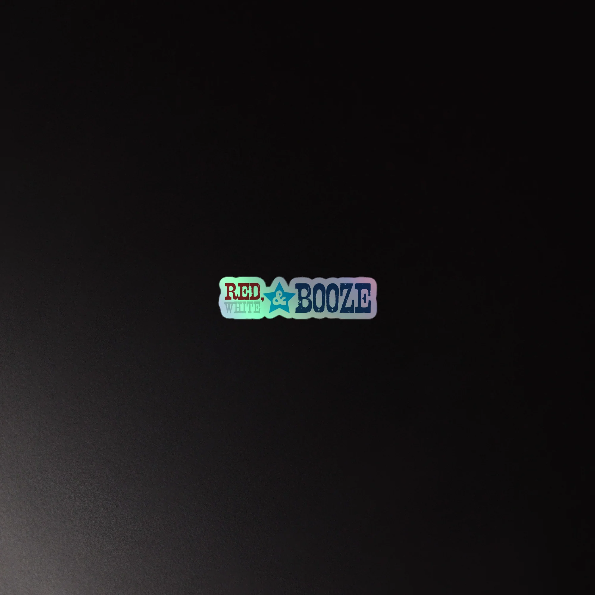 Red White & Booze: Holographic Sticker - Image 4