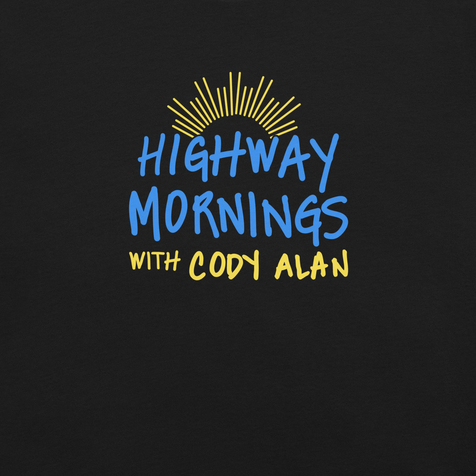 Highway Mornings with Cody Alan: Dark Sunny T-shirt - Image 4