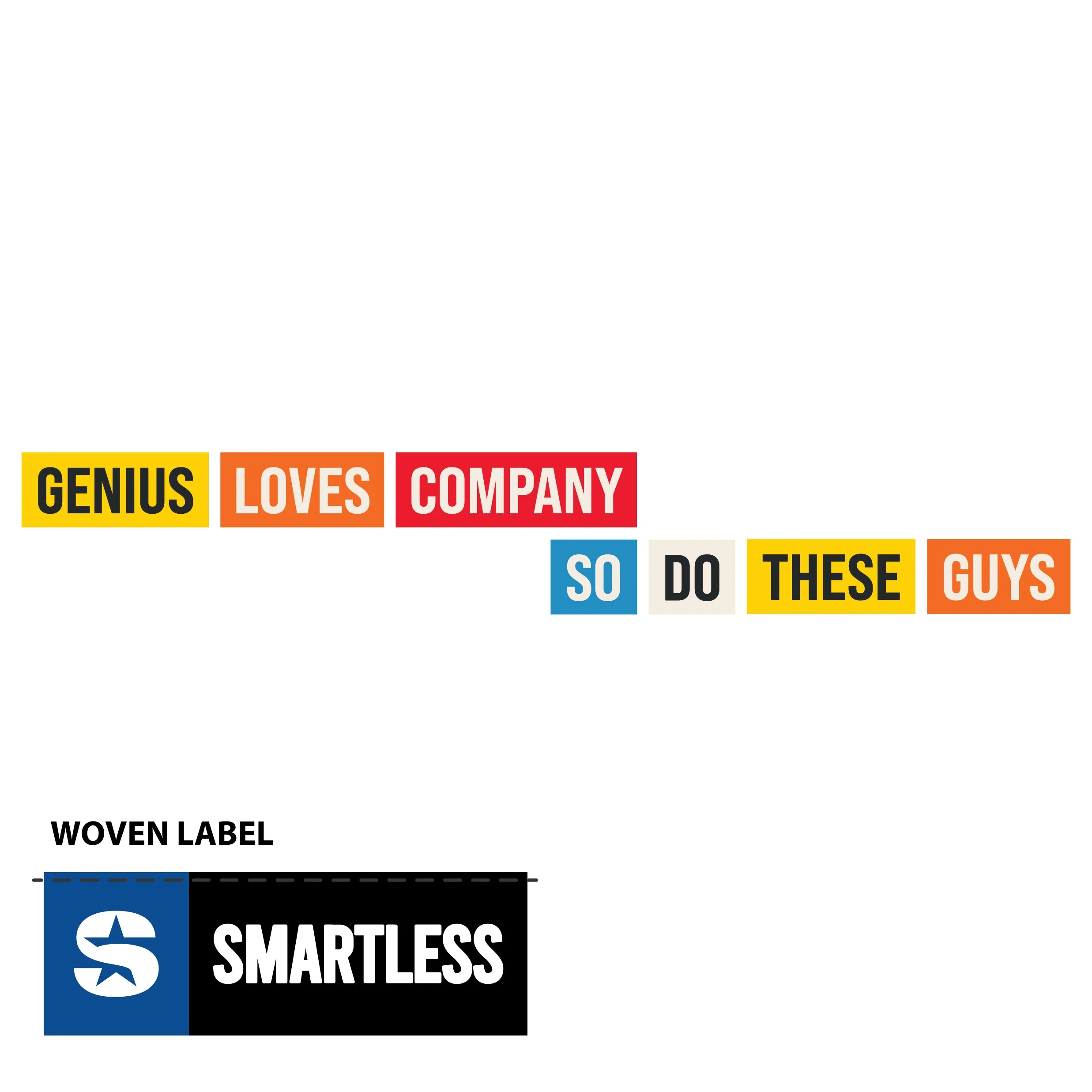 SmartLess: Genius Loves These Guys T-shirt - Image 5