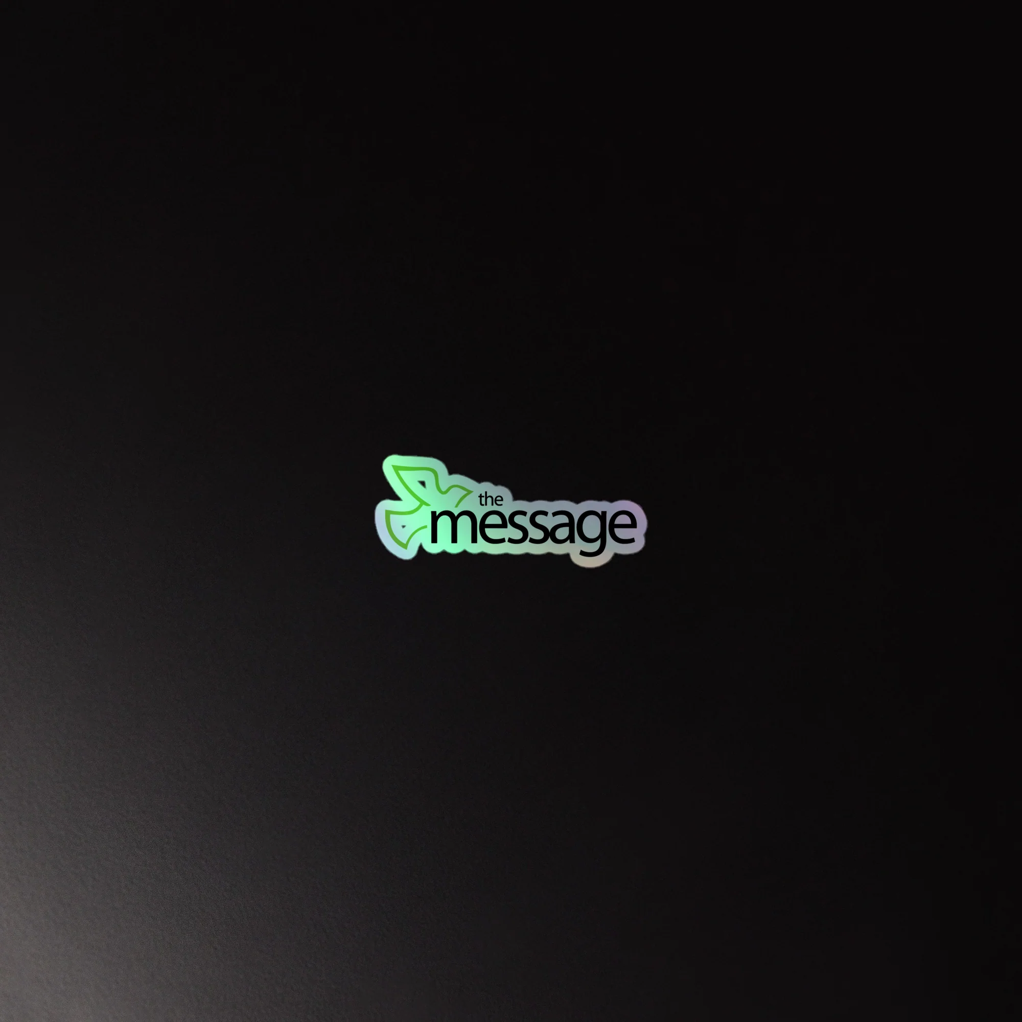 The Message: Holographic Sticker - Image 4